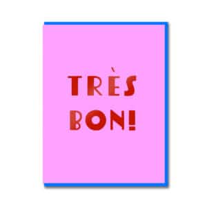 Très Bon Greetings Card