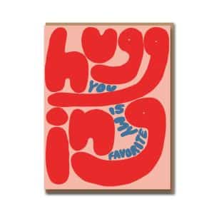 Huggings Greetings Card