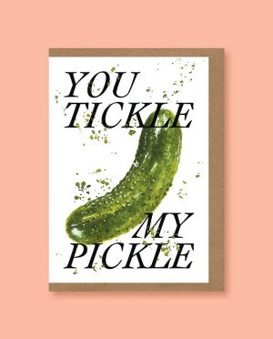 You Tickle My Pickle